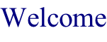 Welcome